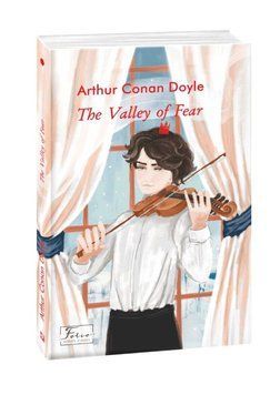 The Valley of Fear / Долина жаху книга в магазине Sylarozumu.com.ua